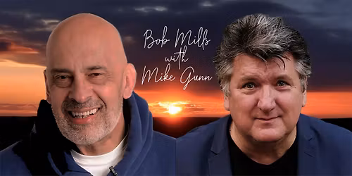Bath Comedy Club - Mike Gunn & Bob Mills