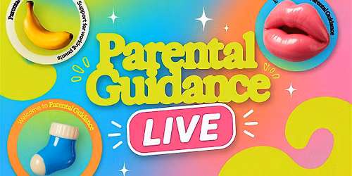 Parental Guidance LIVE for all working parents in adland
