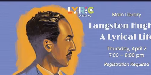 Lyric Opera Presents: Langston Hughes, A Lyrical Life