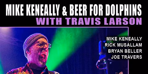 Mike Keneally & Beer for Dolphins | Travis Larson