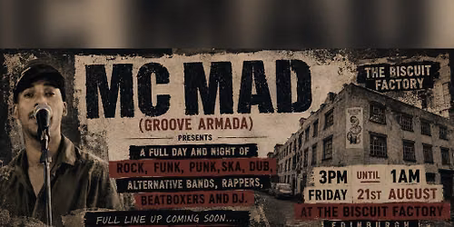 MC MAD (Groove Armada) presents