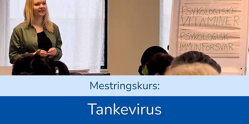 Mestringskurs: Tankevirus 