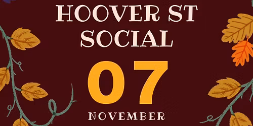 Hoover St November Social