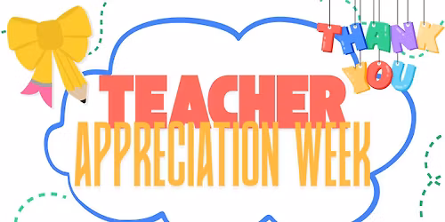 Teacher & Staff Appreciation Week