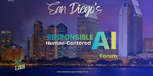 San Diego's First Responsible & Human-Centered AI Forum