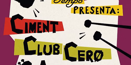 Plataforma Tempo presenta Ciment + Club Cer\u00f8 + Ameba Soup