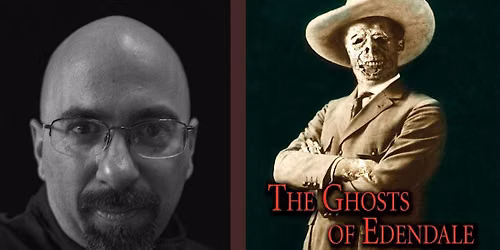 The Ghosts of Edendale screening with filmmaker Stefan Avalos