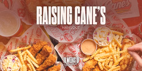Raising Cane's Hangout