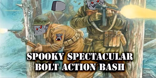 Spooky Spectacular Bolt Action Bash