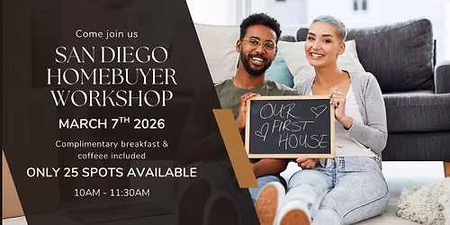 SAN DIEGO HOMEBUYER WORKSHOP