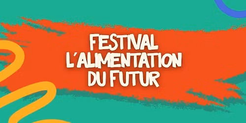 "L'alimentation du futur" - Festival 2026