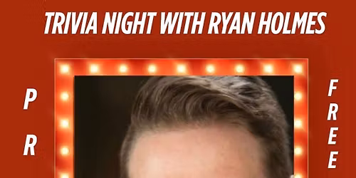 Trivia with  Ryan Holmes. FREE