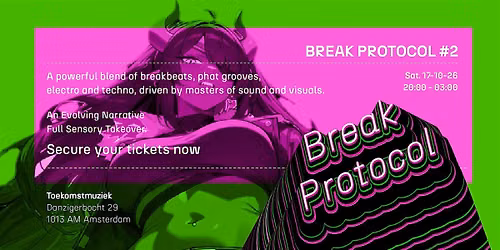BREAK PROTOCOL #2