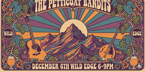 The Petticoat Bandits - Live at Wild Edge