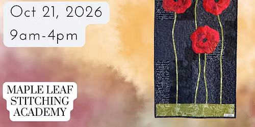 Beginner Quilt Class- Poppies! Wall Hanging