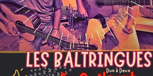 Les Baltringues en concert