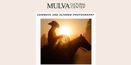 SPARK! Cowboys and Altered Photography