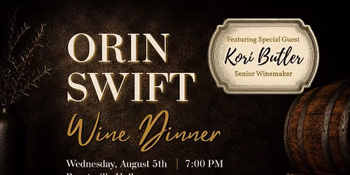 Orin Swift Wine Dinner \ud83c\udf77