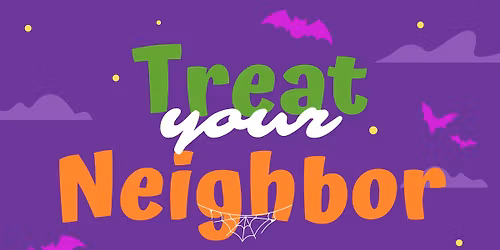 Treat Your Neighbor