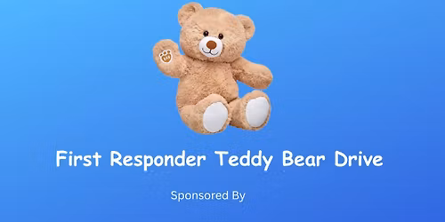 First Responder Teddy Bear Drive