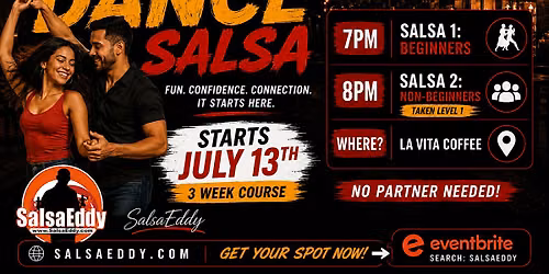 July 13th: Salsa Group Class Level 1 & 2. New Cycle - Join Us!