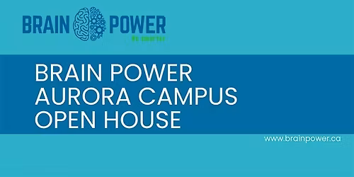 Brain Power Aurora Campus Open House