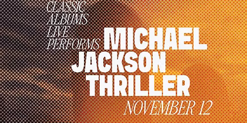Classic Albums Live: Thriller by Michael Jackson