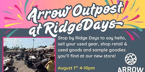 Arrow Outpost at Ridge Days