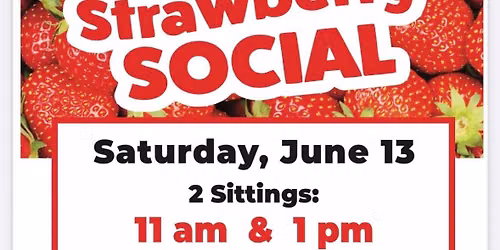 St. Paul\u2019s Anglican Church STRAWBERRY SOCIAL