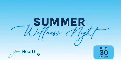 Summer Solutions Wellness Night
