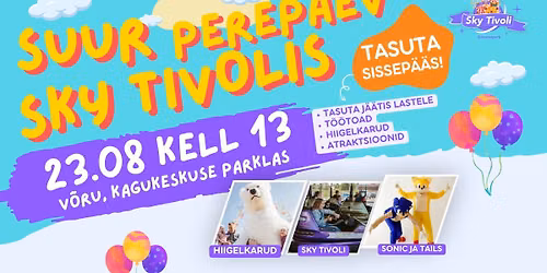 Sky Tivoli Suur Perep\u00e4ev V\u00f5rus