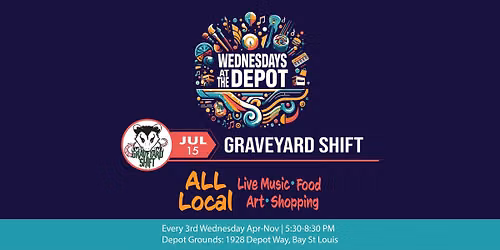 Wednesdays at the Depot featuring GRAVEYARD SHIFT