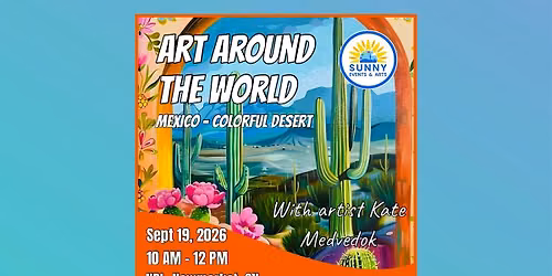 MEXICO - Colorful Desert Art Workshop for Adults \/ acrylics