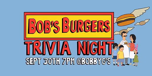 Bob's Burgers Trivia Night
