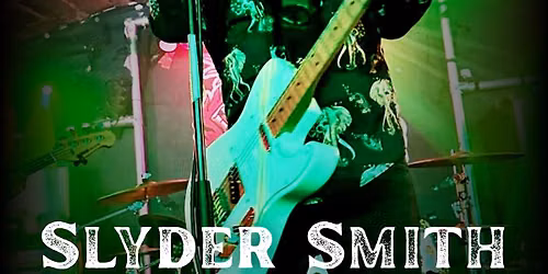 Slyder Smith + support @ Trillians - Newcastle