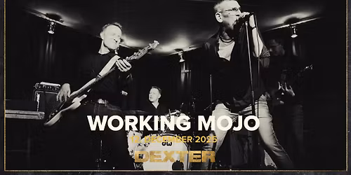 Udsolgt! - Working Mojo - Dexter, Odense