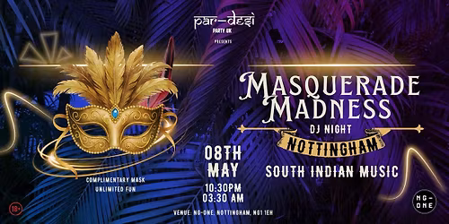 \ud83c\udfad MASQUERADE MADNESS - NOTTINGHAM EDITION \ud83d\udd25