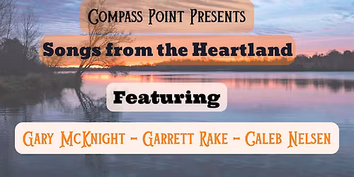 Songs from the Heartland - Gary McKnight, Garrett Rake, Caleb Nelsen