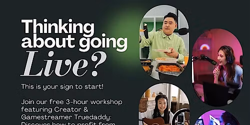 Go Live, Go Pro: Free Livestream Creator Workshop