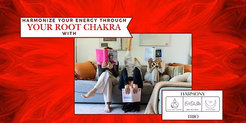 Harmonize Your Energy Through Your Root Chakra Workshop