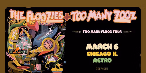 The Floozies + Too Many Zooz: Too Many Flooz Tour - 3\/6