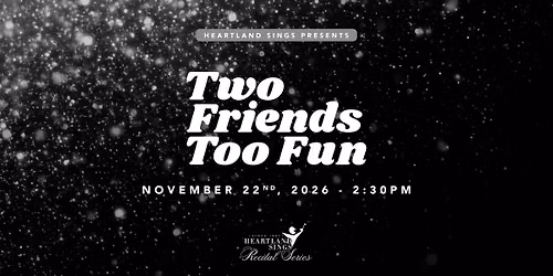 Two Friends Too Fun