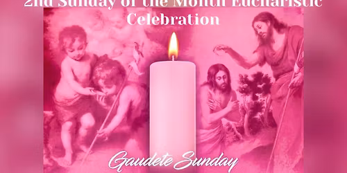 2nd Sunday of the Month Eucharistic Celebration