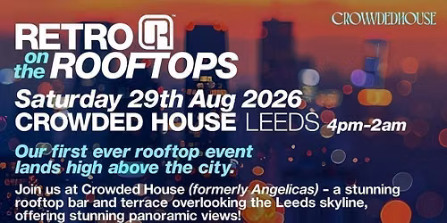 RETRO on the ROOFTOPS Leeds