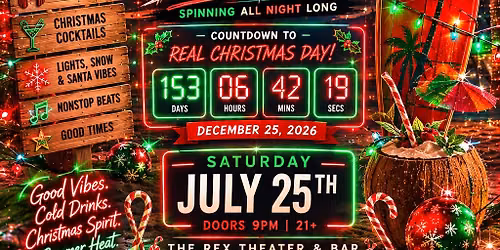 Christmas In July @ The Rex Theater \ud83c\udf84