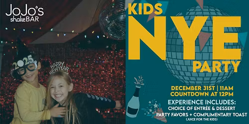 Kids New Year's Eve Party at JoJo's shakeBAR!
