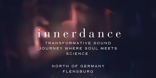 Innerdance (North of Germany - Flensburg)