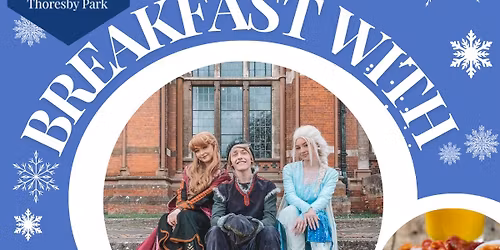 Breakfast With Elsa, Anna, Kristoff & Olaf