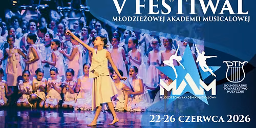 V Festiwal M\u0142odzie\u017cowej Akademii Musicalowej