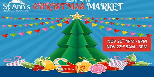 St. Ann\u2019s Christmas Market - November 21st & 22nd, 2025